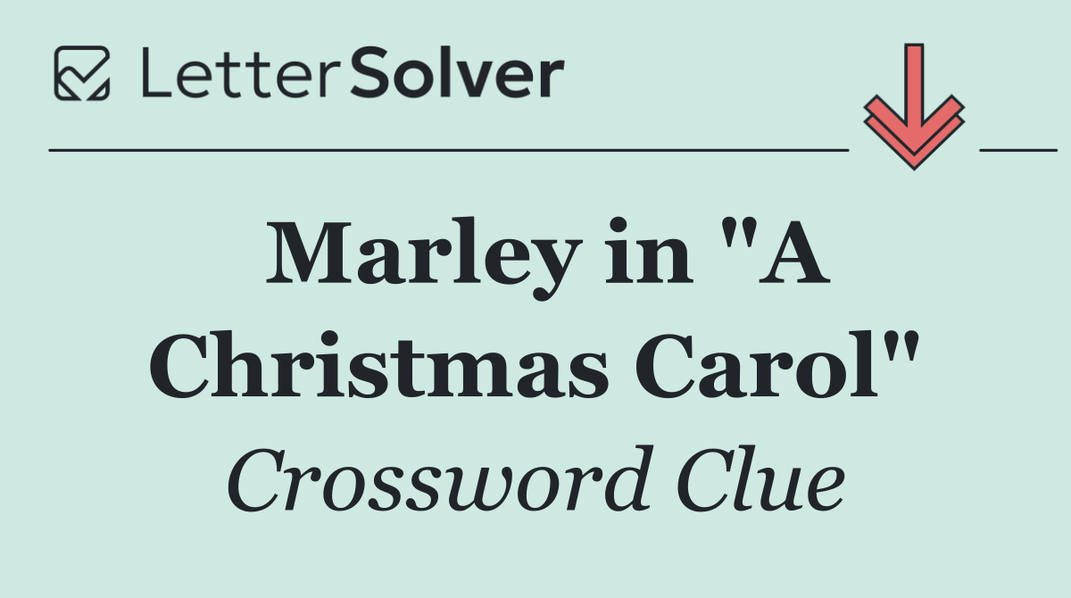 Marley in "A Christmas Carol"