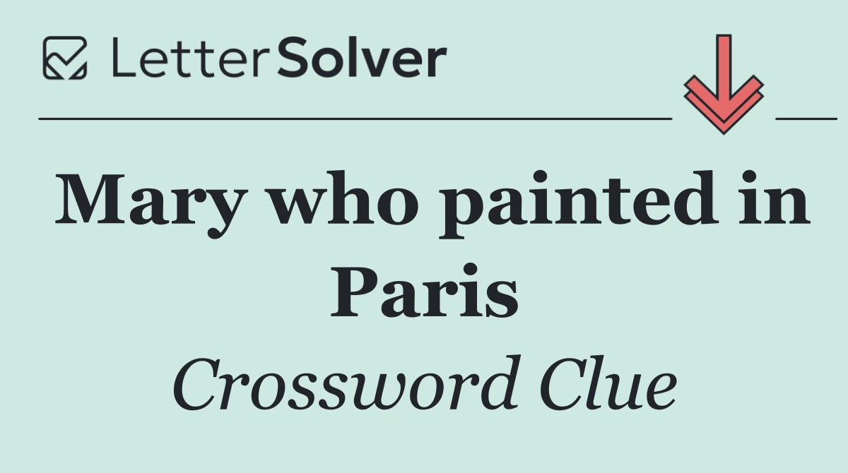 Mary who painted in Paris