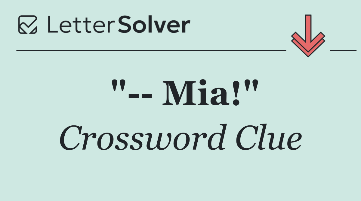"   Mia!"