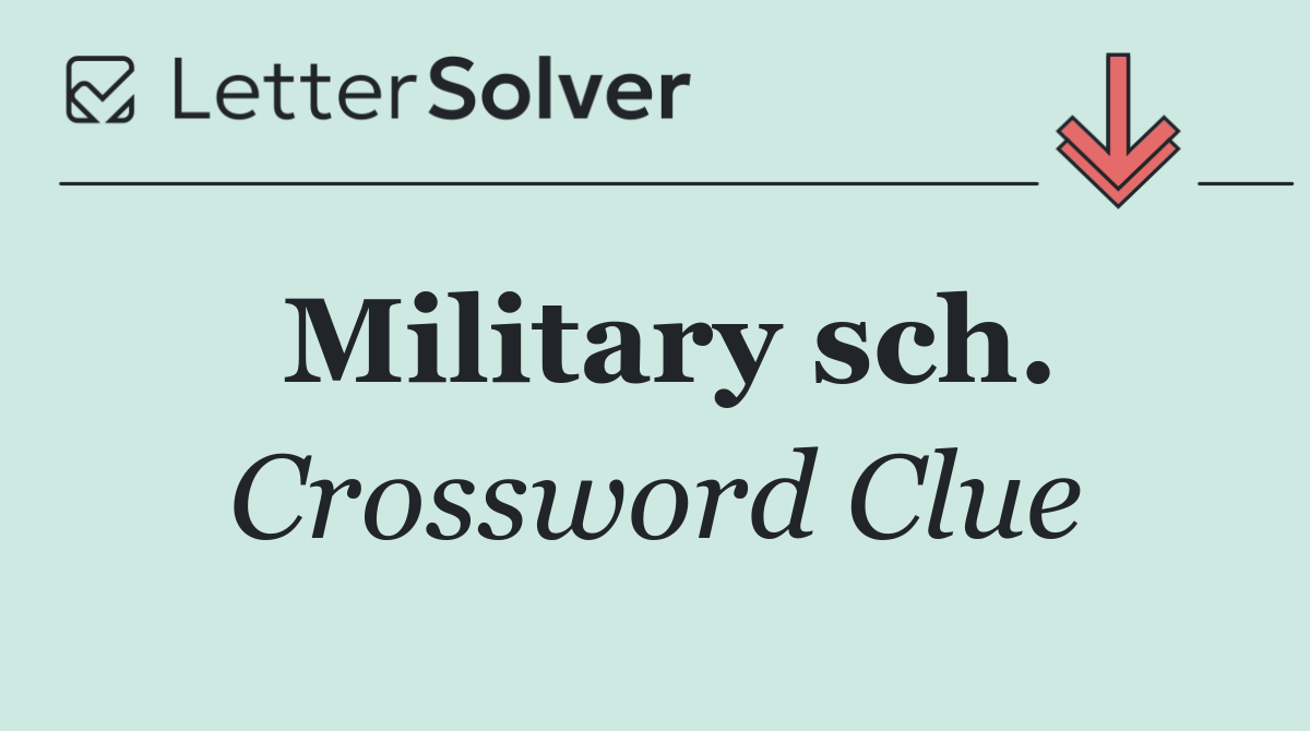 Military sch.