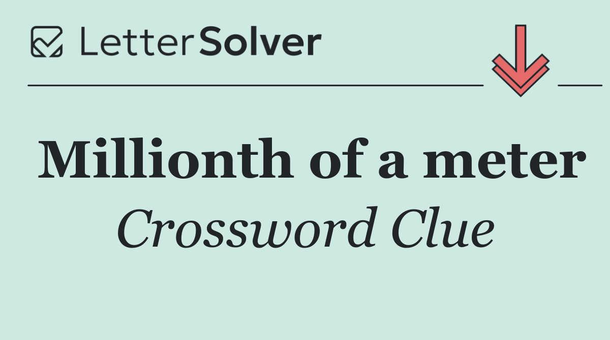 Millionth of a meter