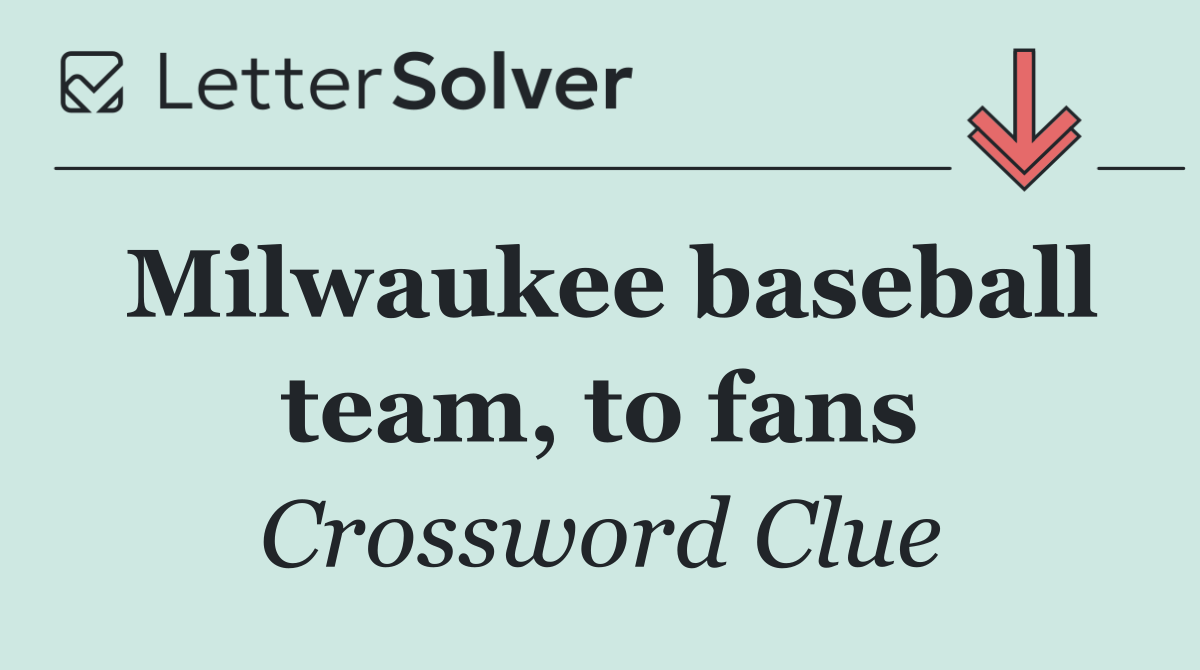 Milwaukee baseball team, to fans