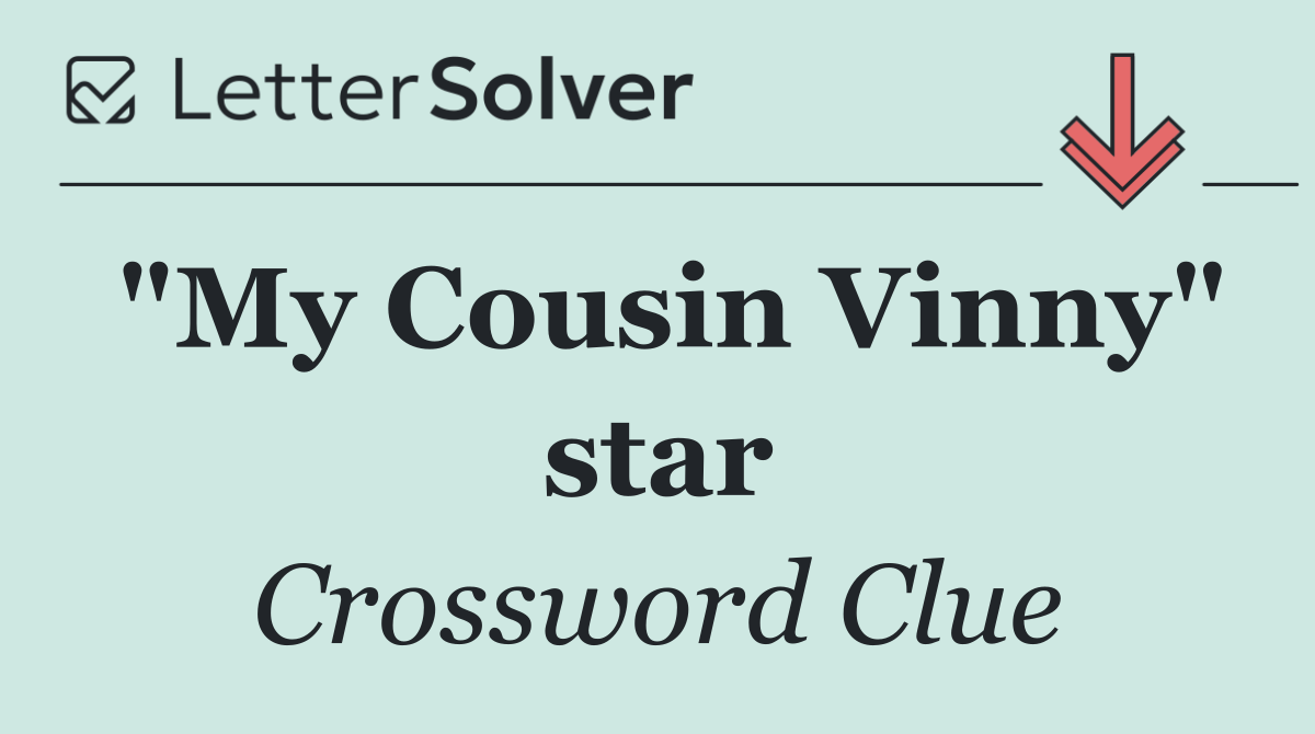 "My Cousin Vinny" star