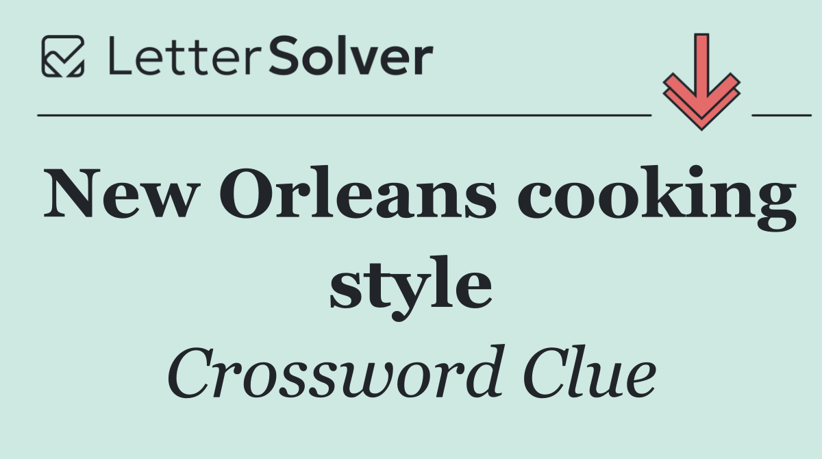 New Orleans cooking style