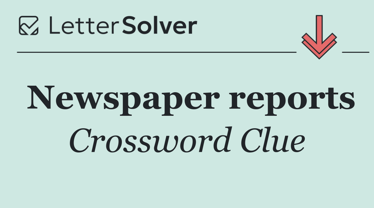 Newspaper reports
