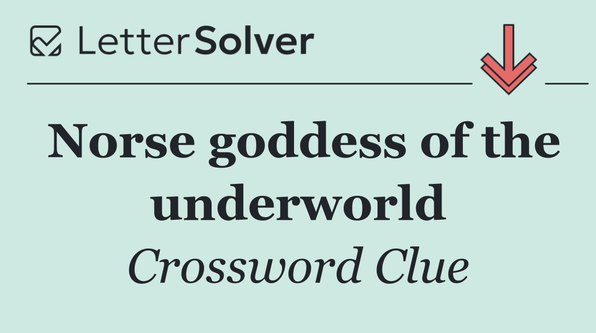 Norse goddess of the underworld