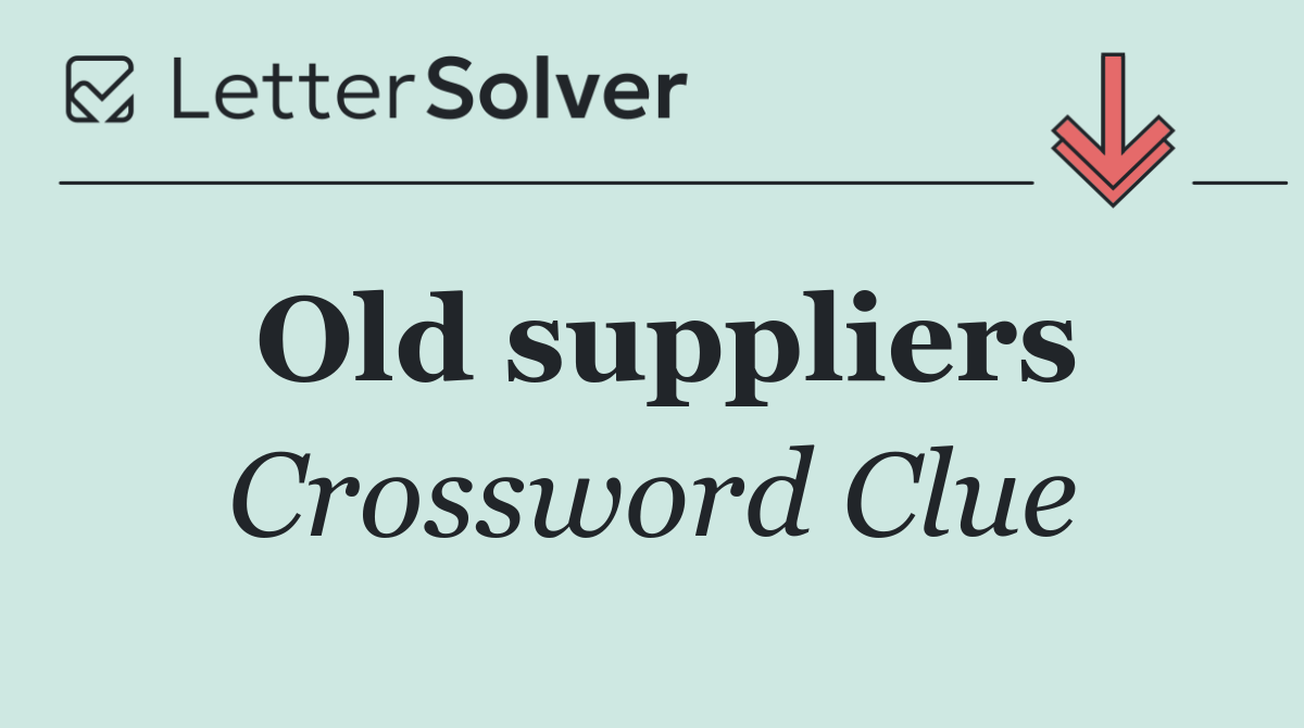 Old suppliers