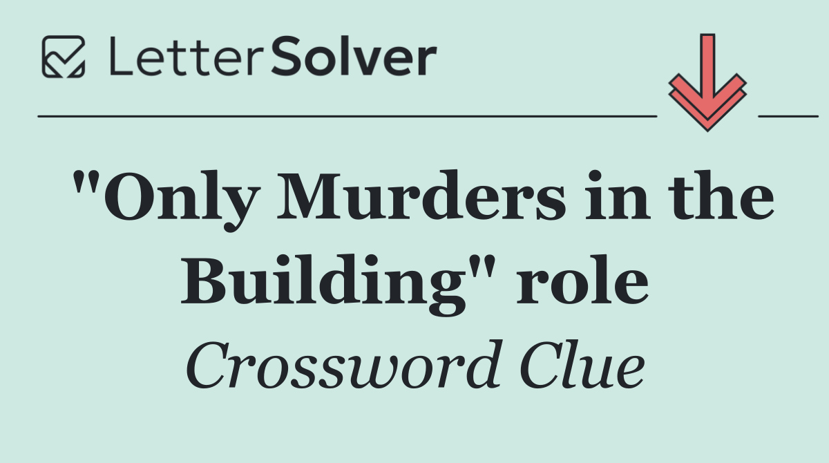 "Only Murders in the Building" role