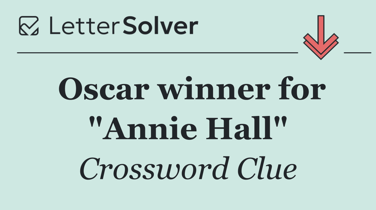 Oscar winner for "Annie Hall"