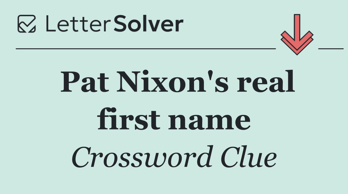 Pat Nixon's real first name