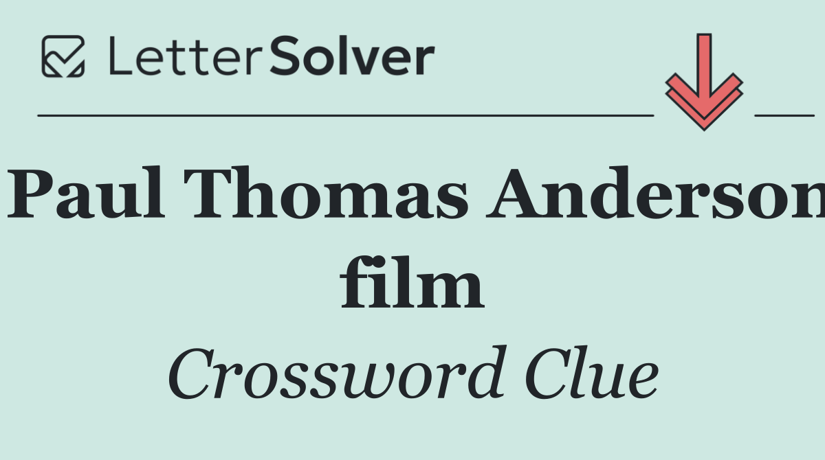 Paul Thomas Anderson film