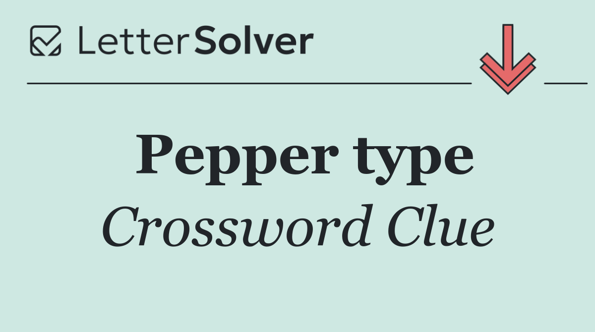 Pepper type