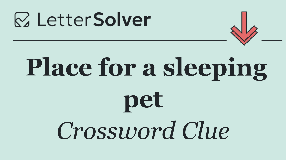 Place for a sleeping pet