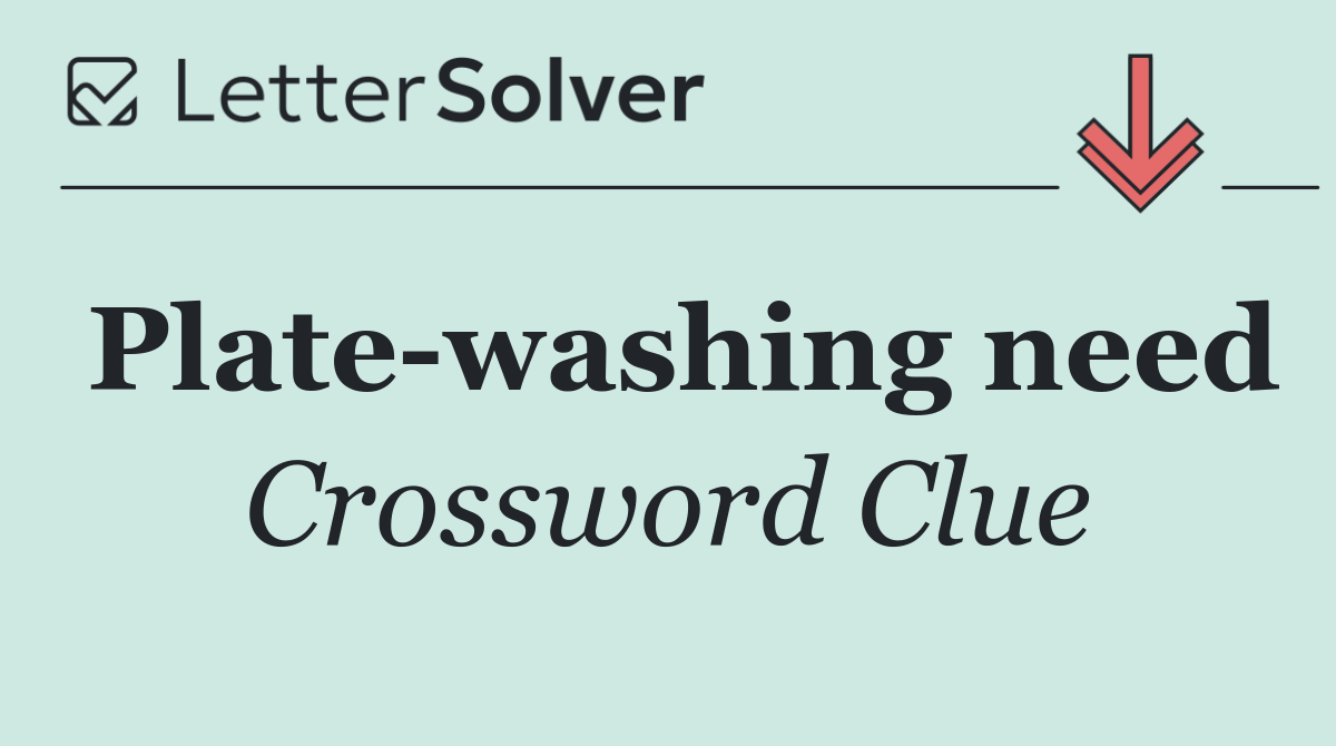 Plate washing need