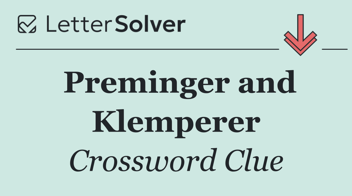 Preminger and Klemperer
