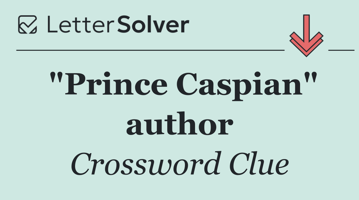 "Prince Caspian" author