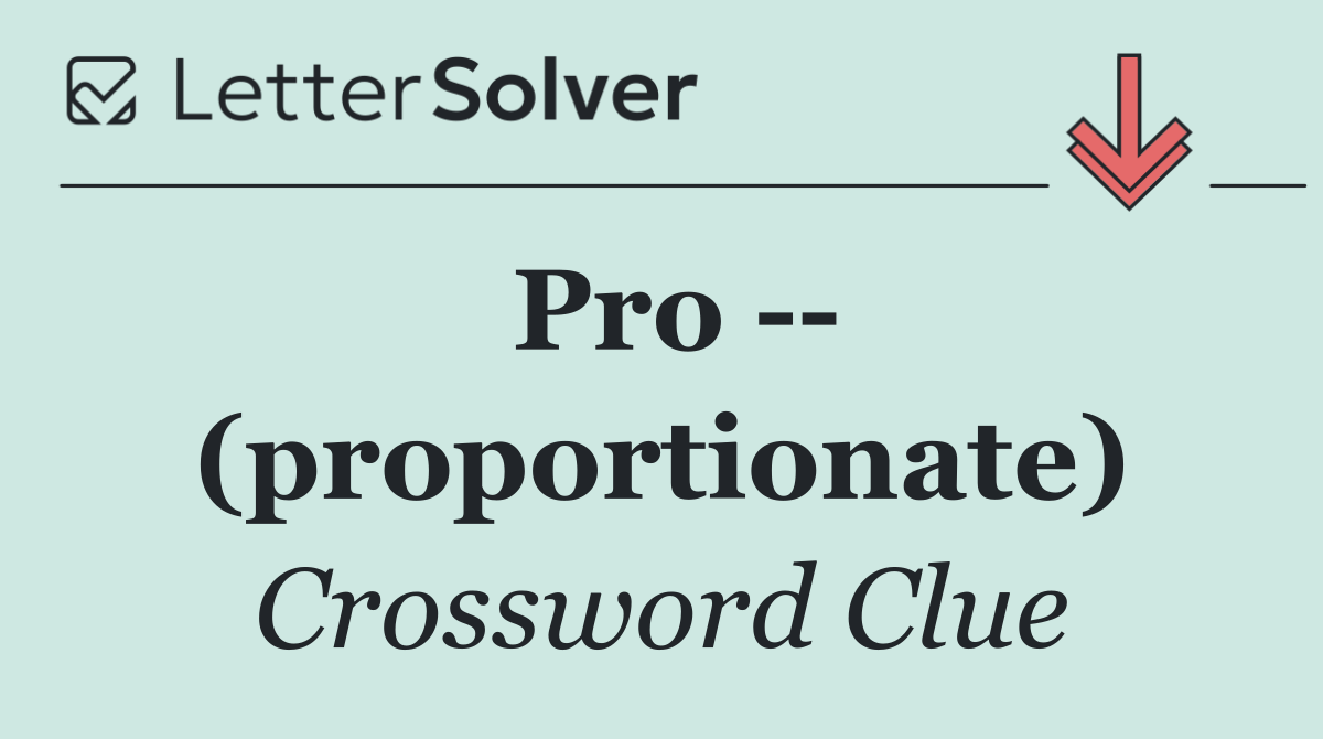 Pro    (proportionate)