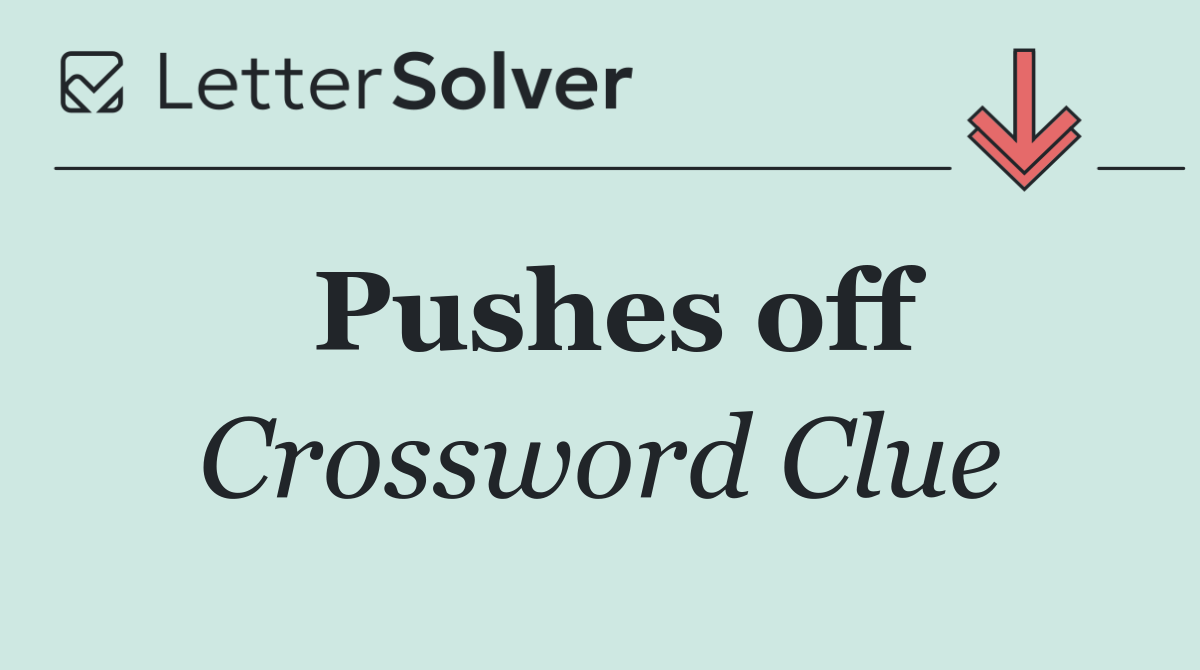 Pushes off