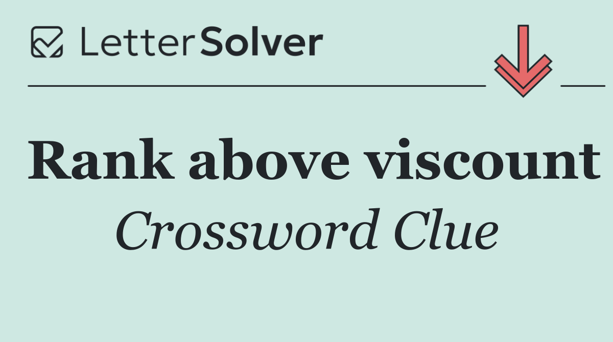 Rank above viscount