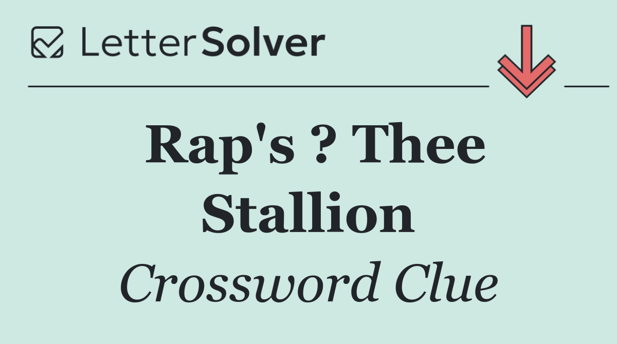 Rap's ? Thee Stallion