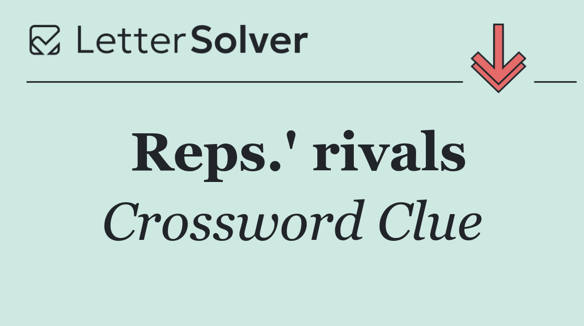 Reps.' rivals