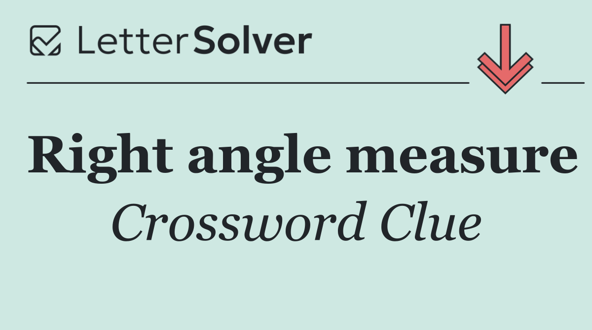 Right angle measure