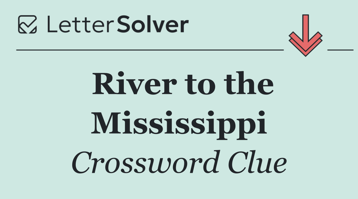 River to the Mississippi