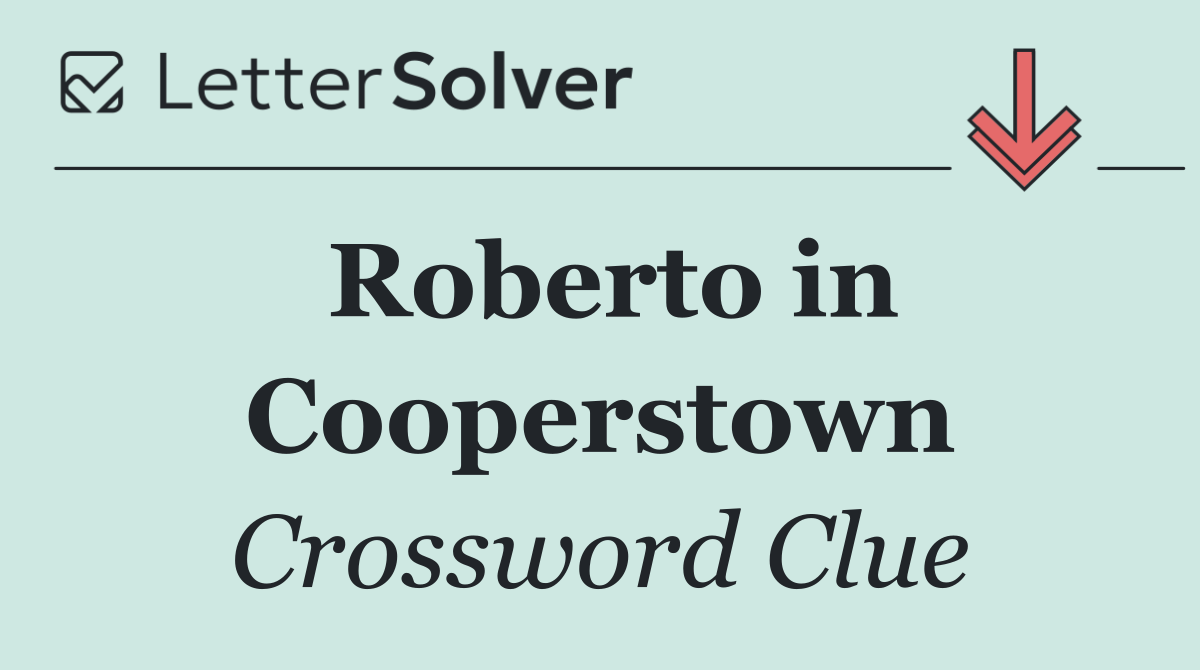 Roberto in Cooperstown