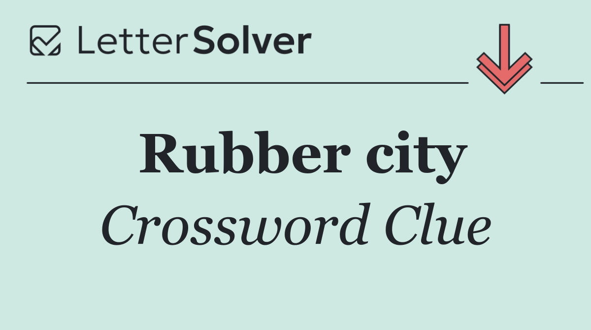 Rubber city