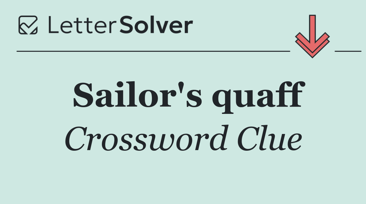 Sailor's quaff