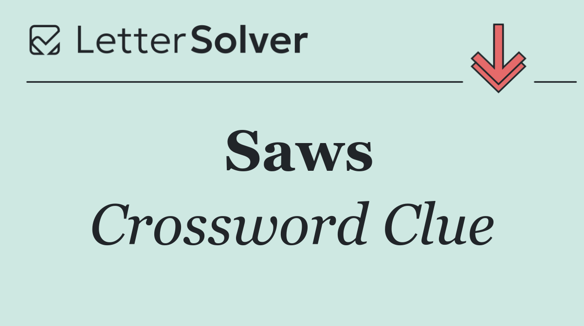 Saws