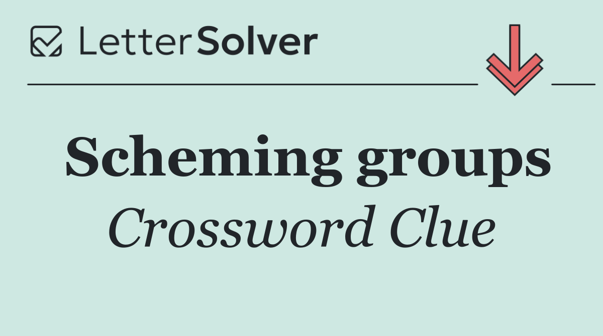 Scheming groups