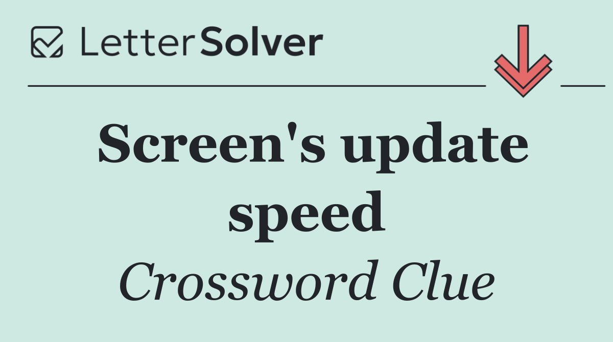 Screen's update speed