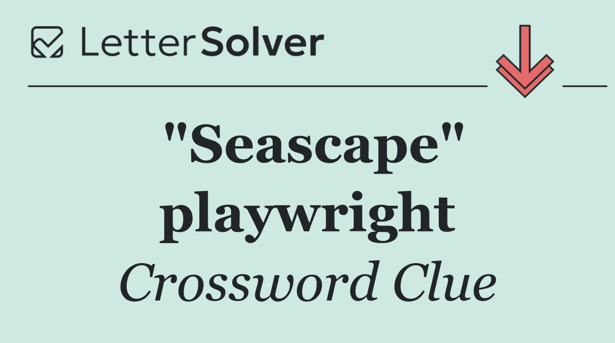 "Seascape" playwright