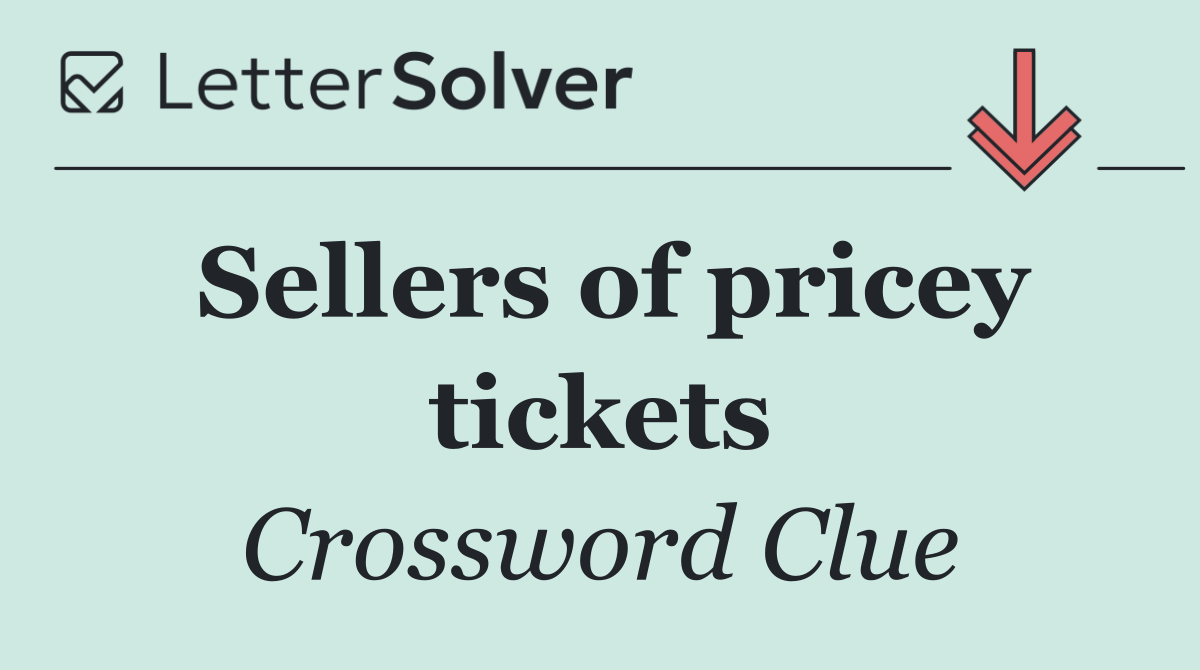 Sellers of pricey tickets