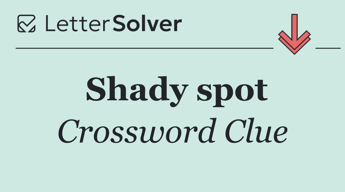 Shady spot