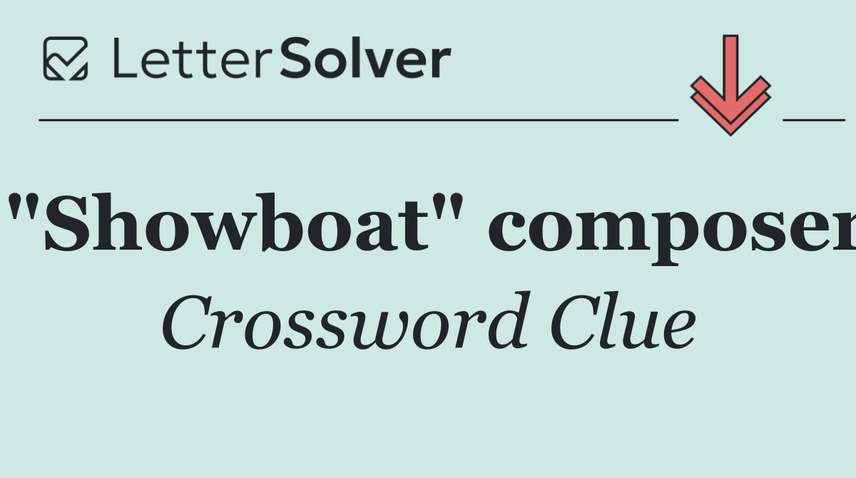 "Showboat" composer