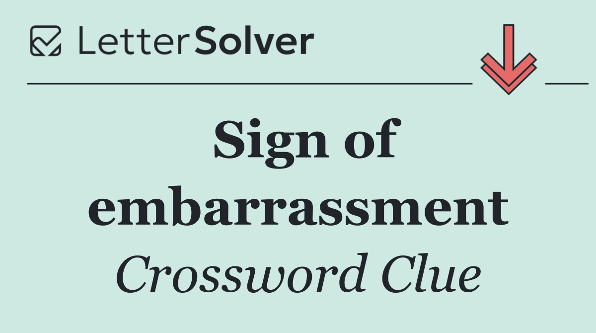 Sign of embarrassment