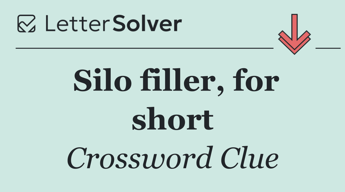 Silo filler, for short