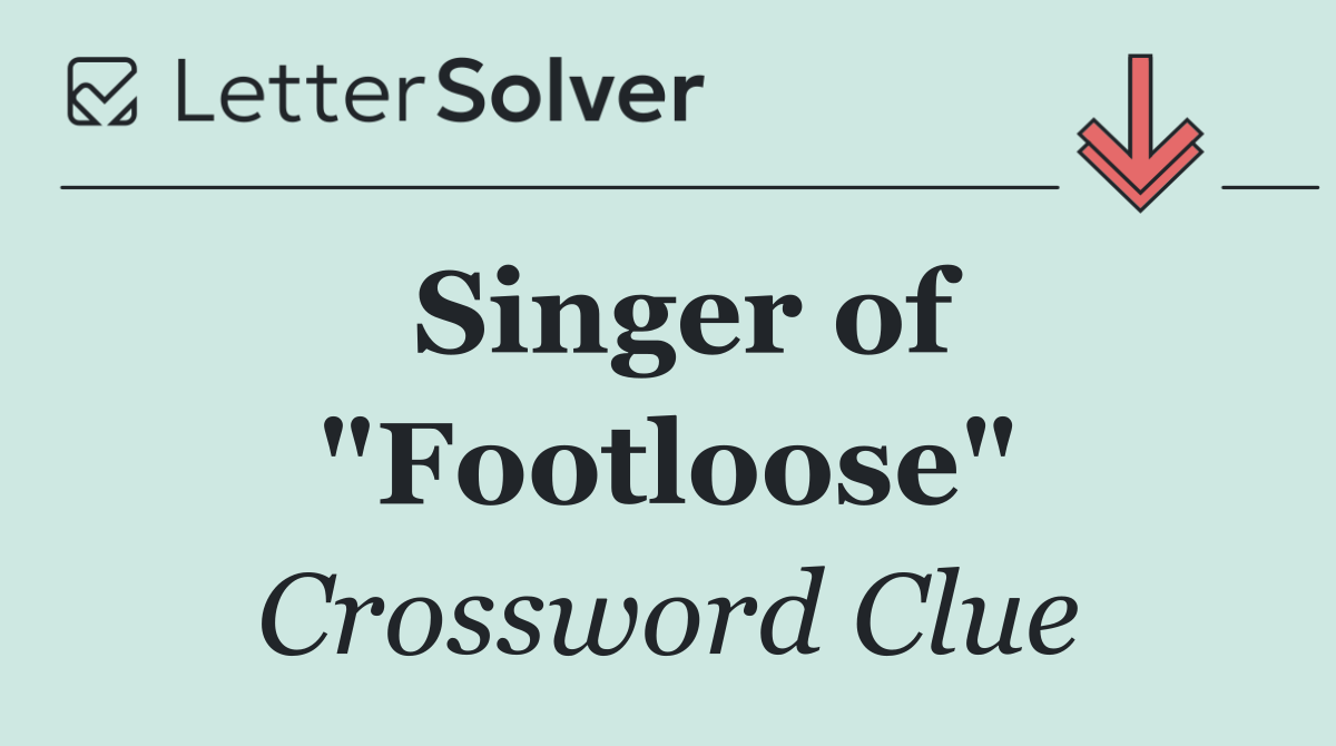 Singer of "Footloose"
