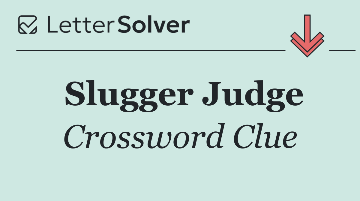 Slugger Judge