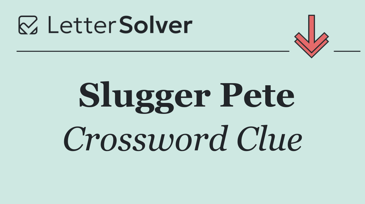 Slugger Pete