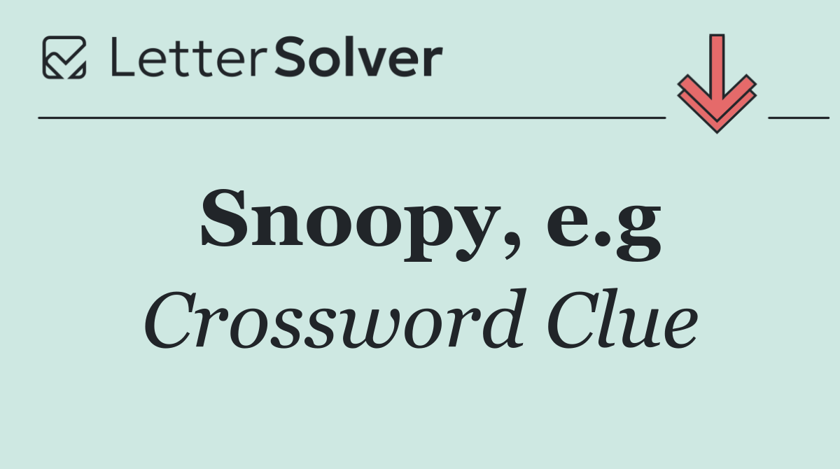 Snoopy, e.g
