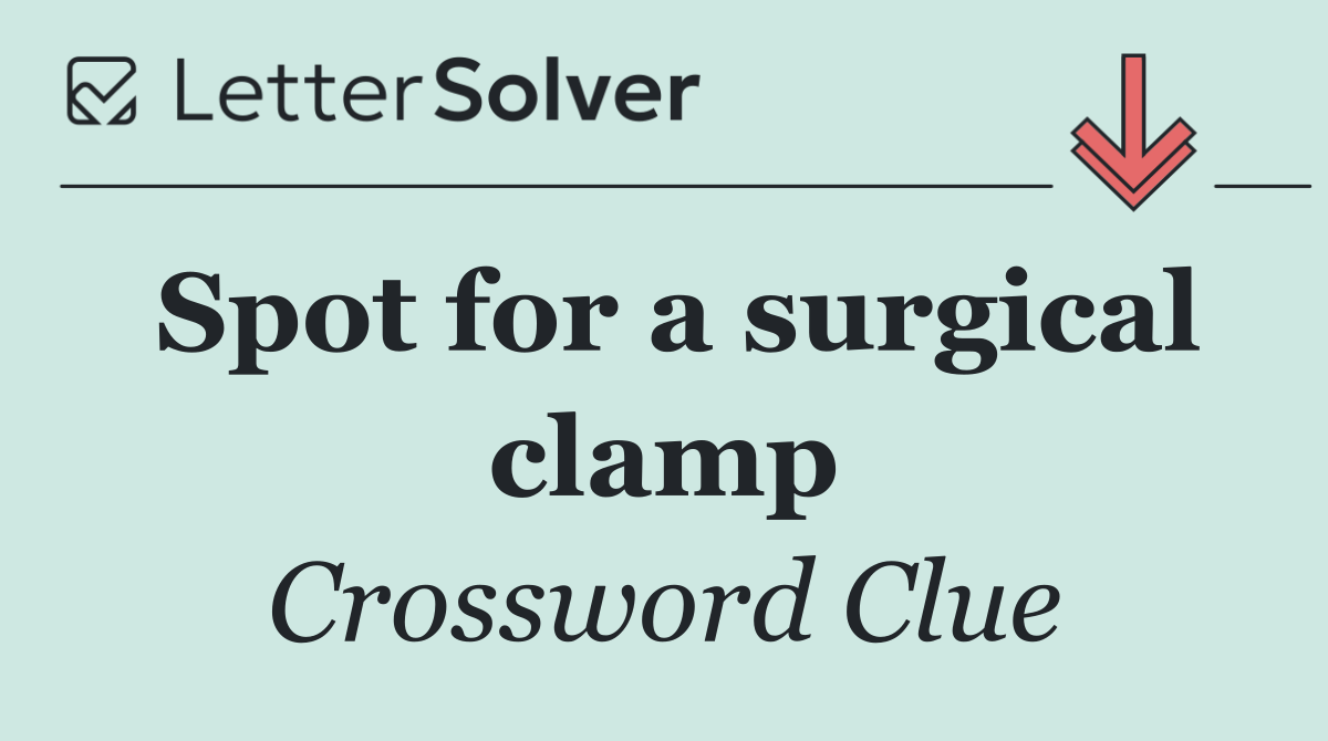 Spot for a surgical clamp