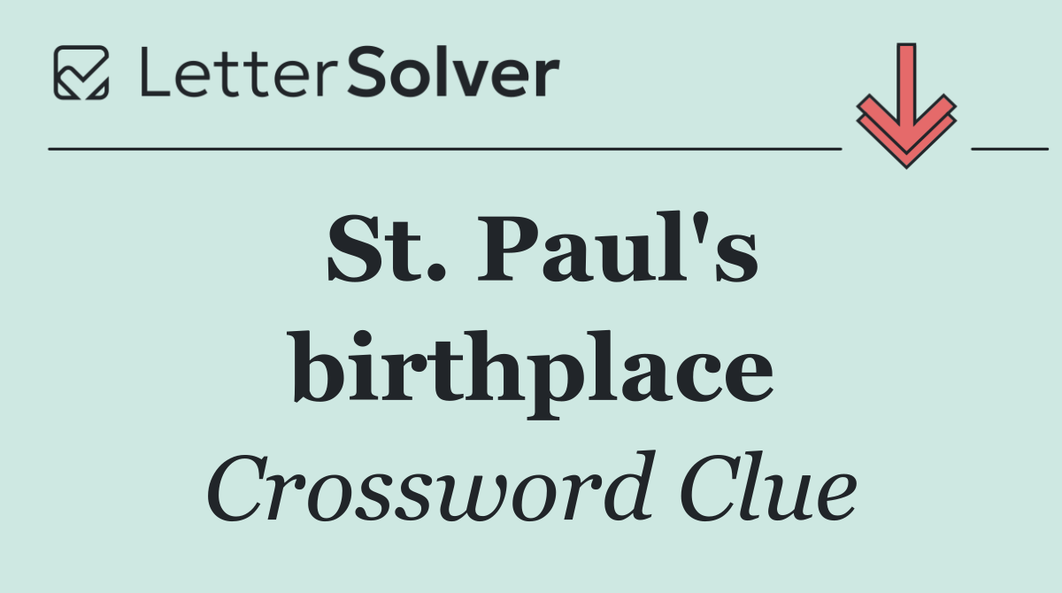 St. Paul's birthplace
