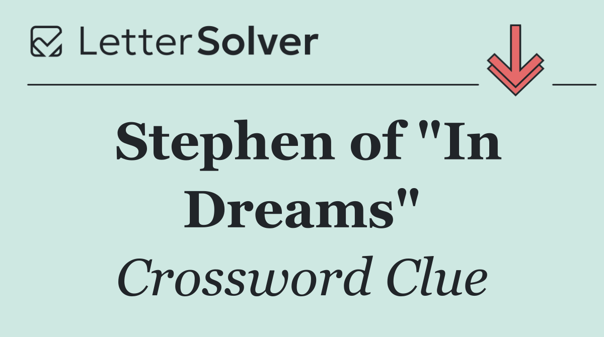 Stephen of "In Dreams"
