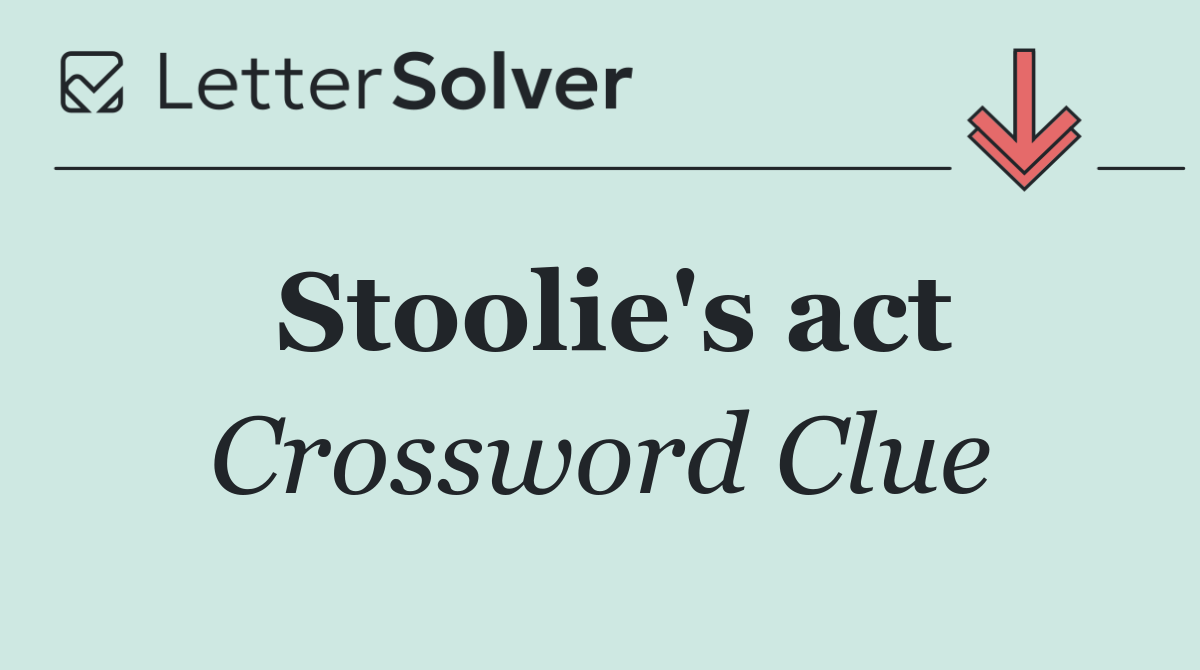 Stoolie's act