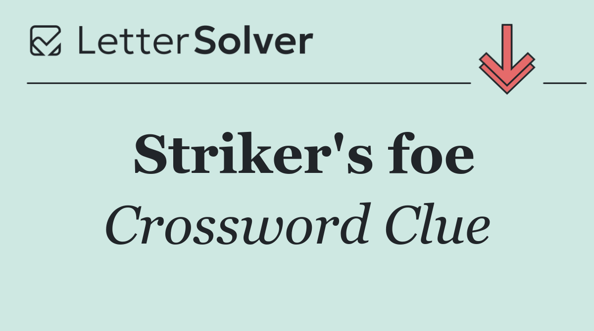 Striker's foe
