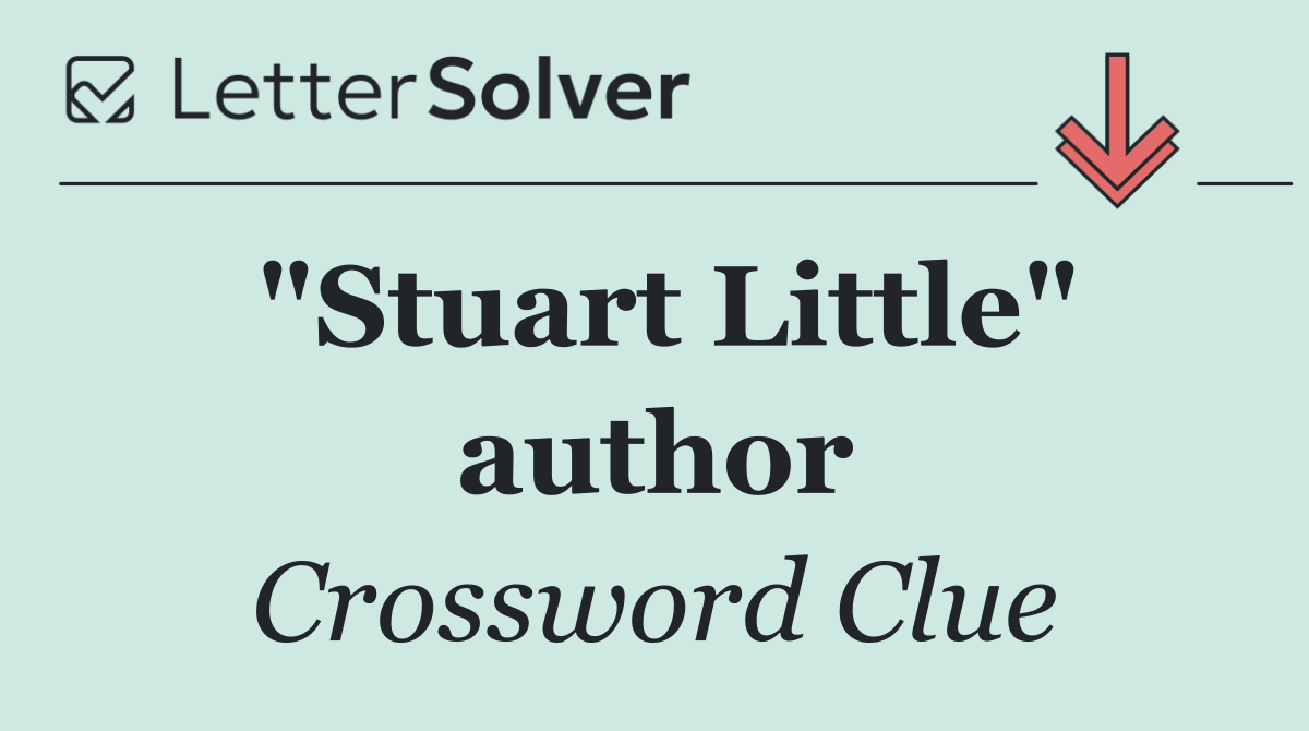 "Stuart Little" author