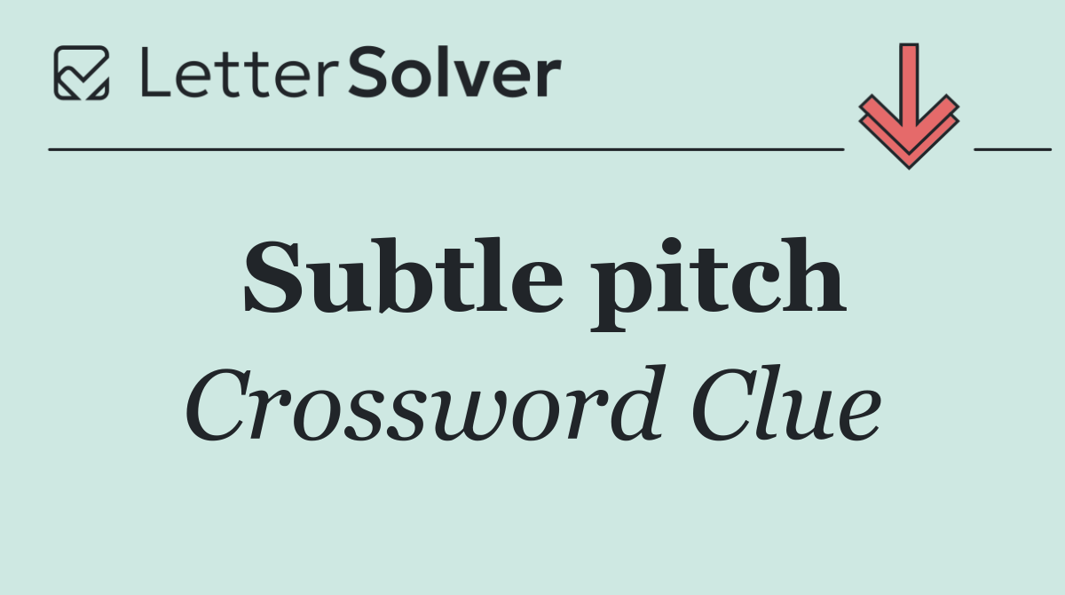 Subtle pitch